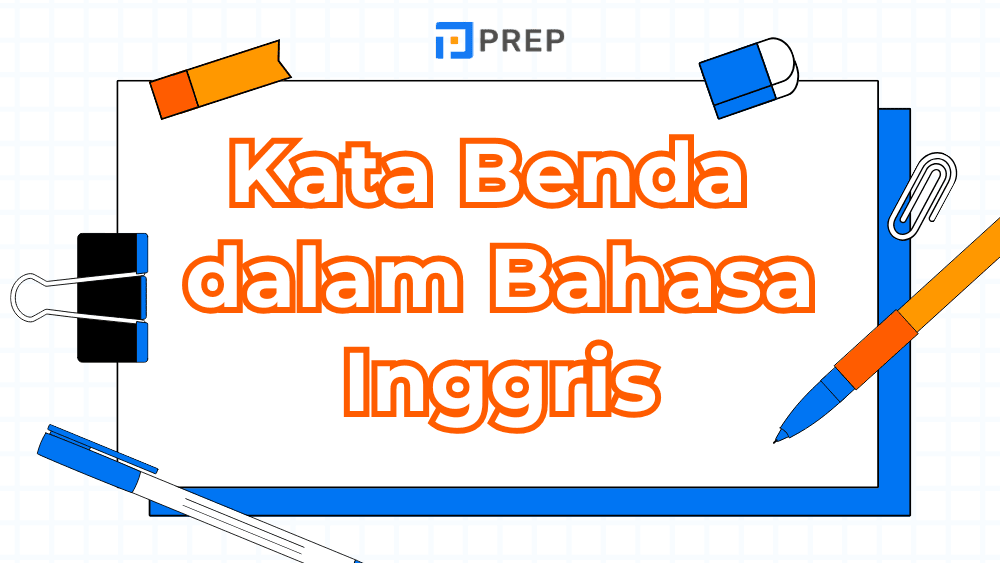 Kuasai Kata Benda Bahasa Inggris dari Dasar hingga Lengkap