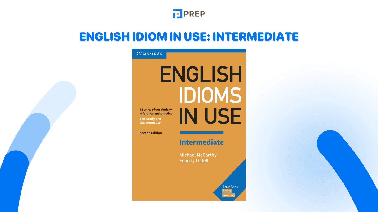 English Idiom in Use: Intermediate