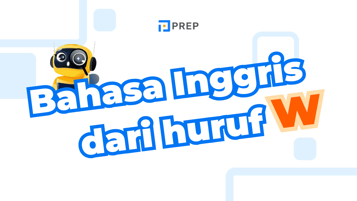 Bahasa Inggris dari Huruf W