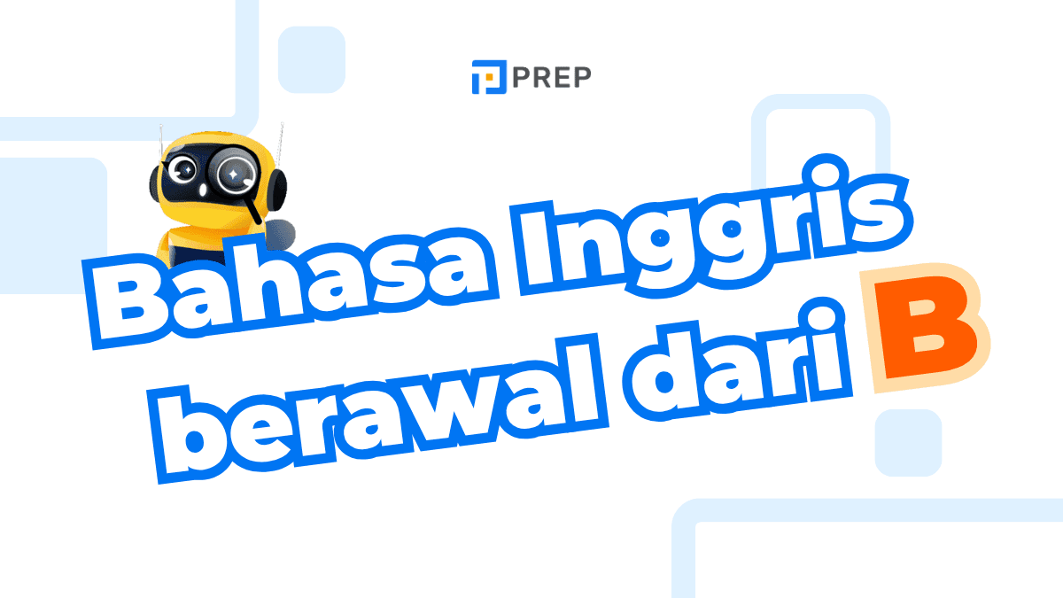 bahasa inggris berawal dari b
