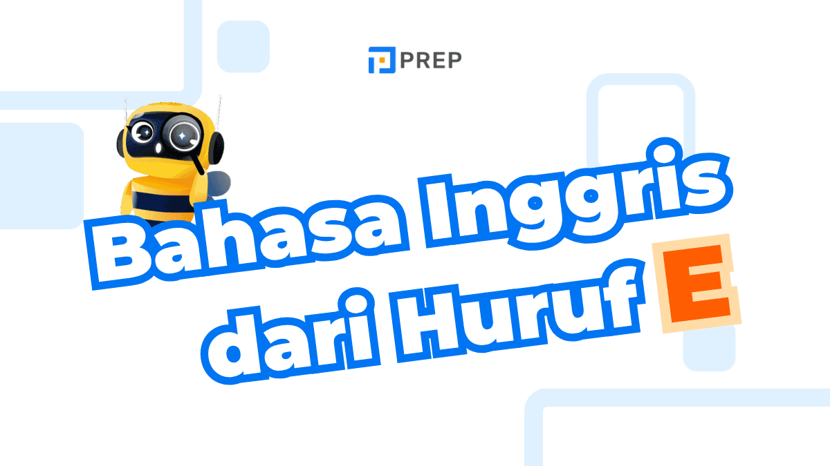 Bahasa Inggris dari Huruf E