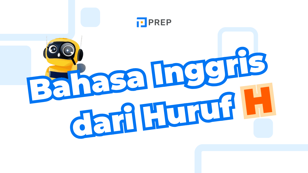 Bahasa Inggris dari Huruf H