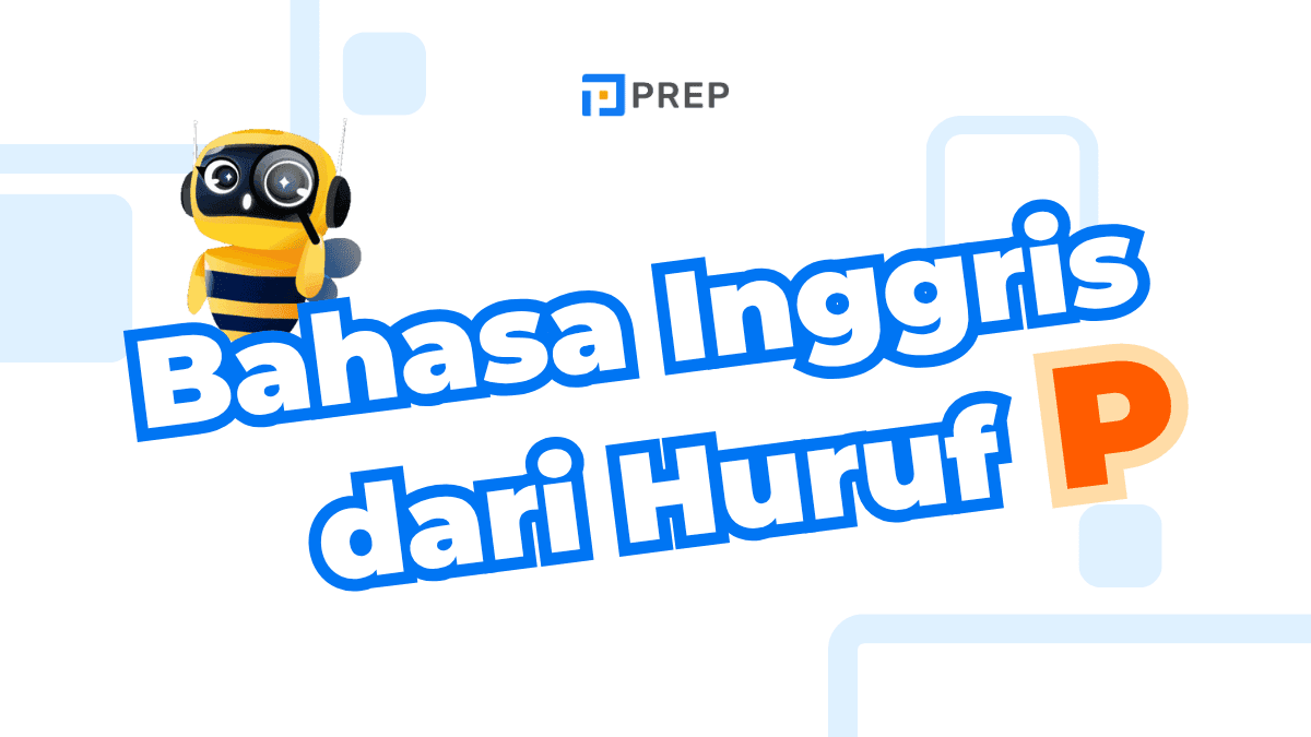 Bahasa Inggris dari Huruf P