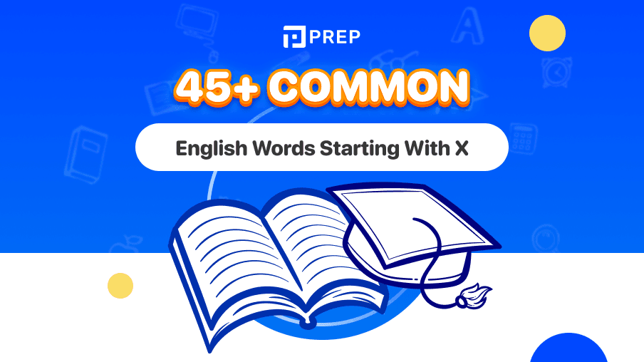 45+ common English words starting with X