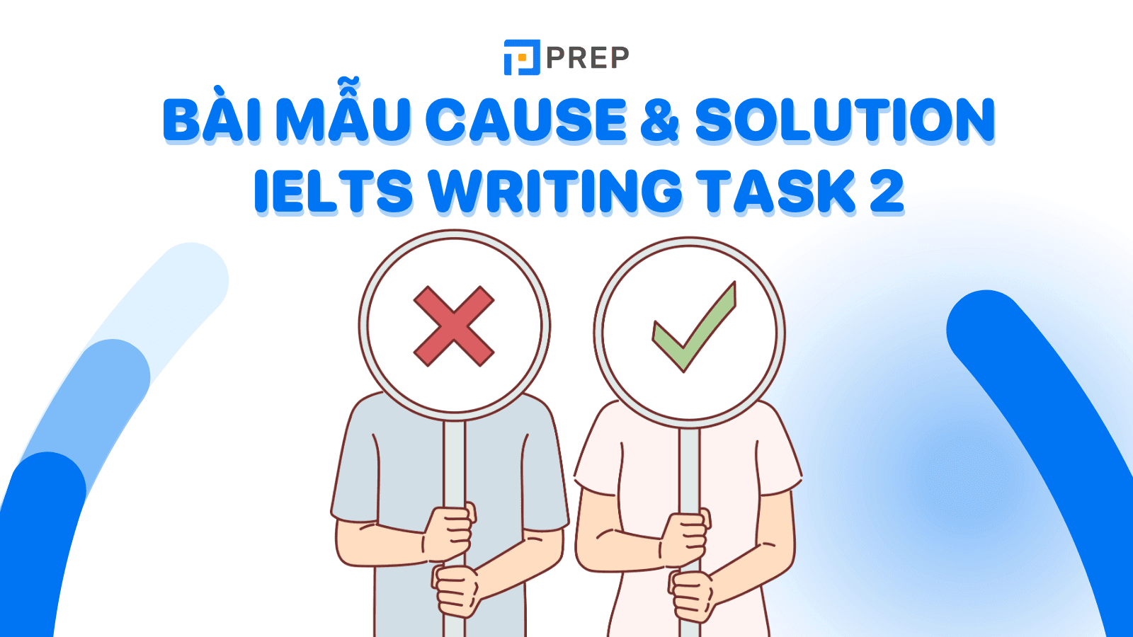 Essay mẫu về Cause and Solution trong bài thi IELTS Writing Task 2