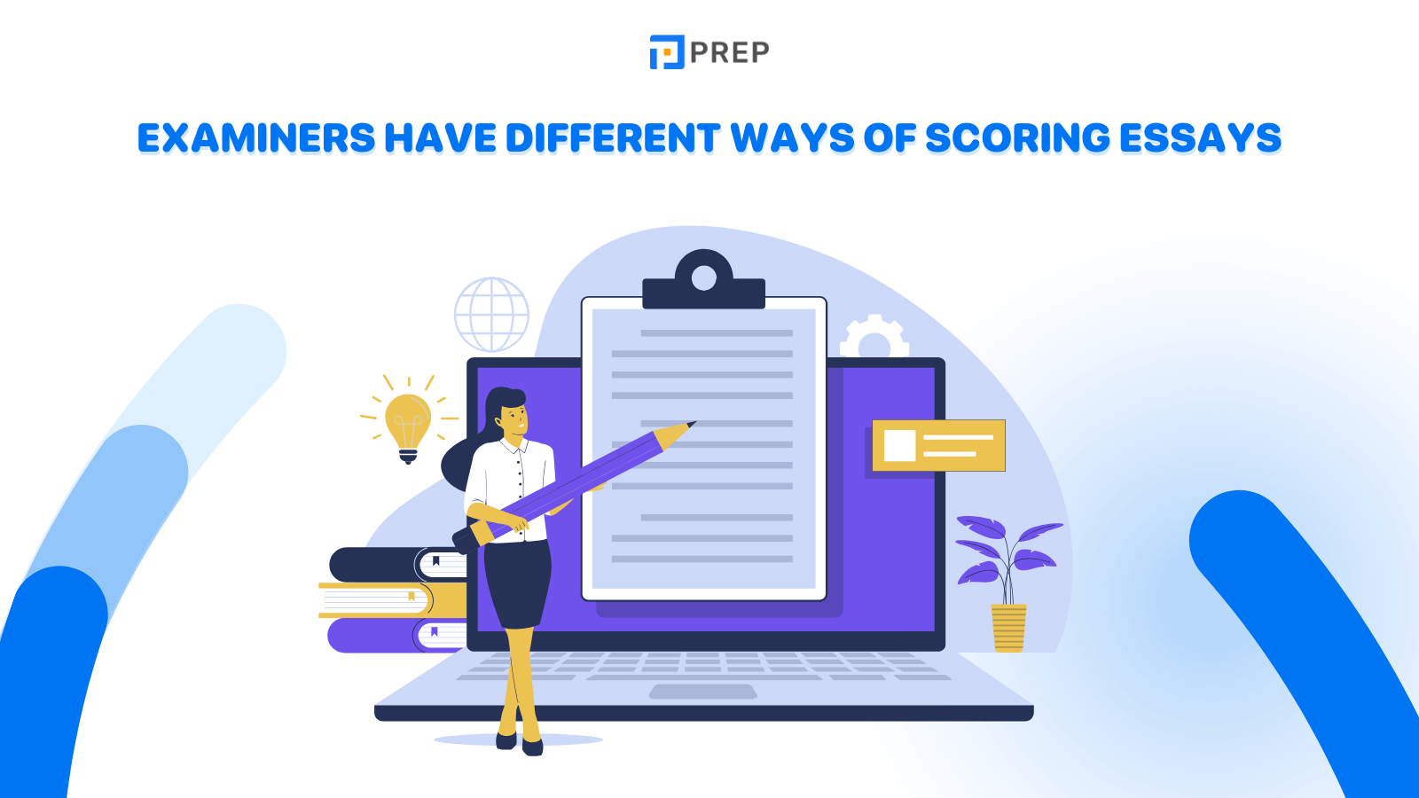 Examiners have different ways of scoring essays