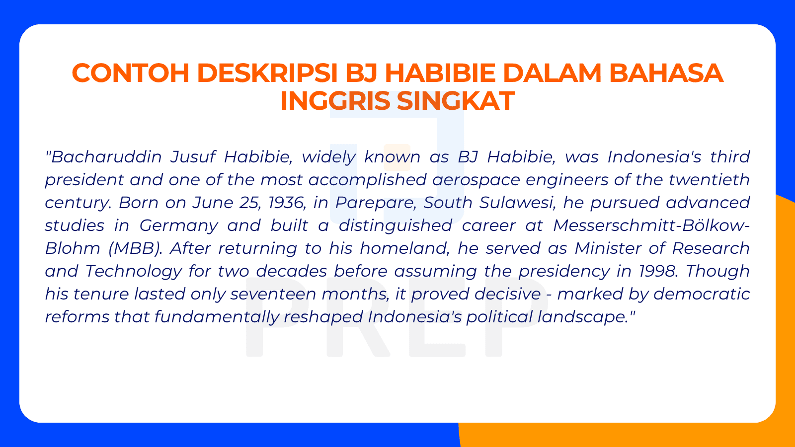 Contoh Deskripsi BJ Habibie dalam Bahasa Inggris Singkat