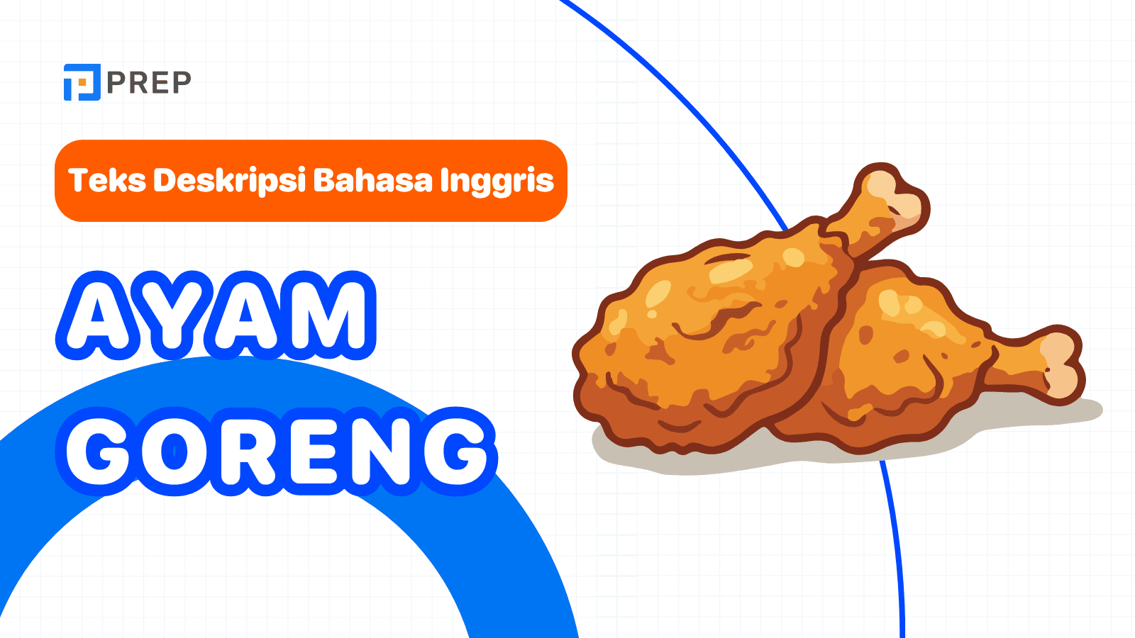 Upgrade Deskripsi Ayam Goreng Jadi Lebih Hidup dan Menggugah