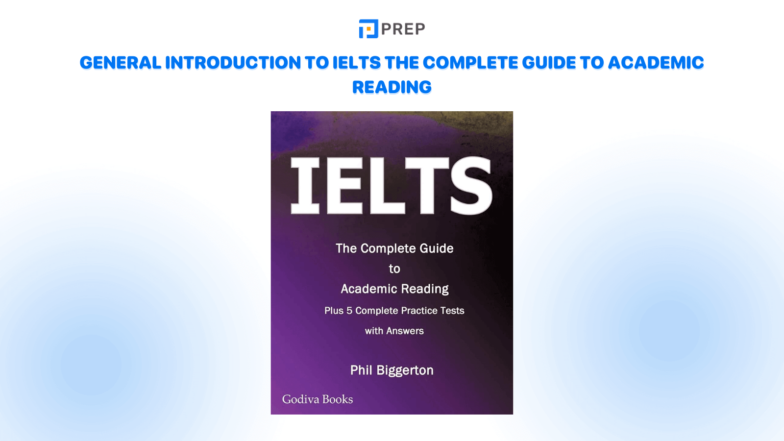 general-introduction-to-ielts-the-complete-guide-to-academic-reading.png