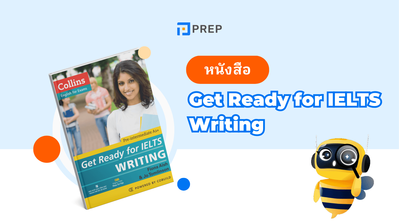 รีวิวหนังสือ Get Ready for IELTS Writing - คู่มือพัฒนาทักษะการเขียนเพื่อสอบ IELTS