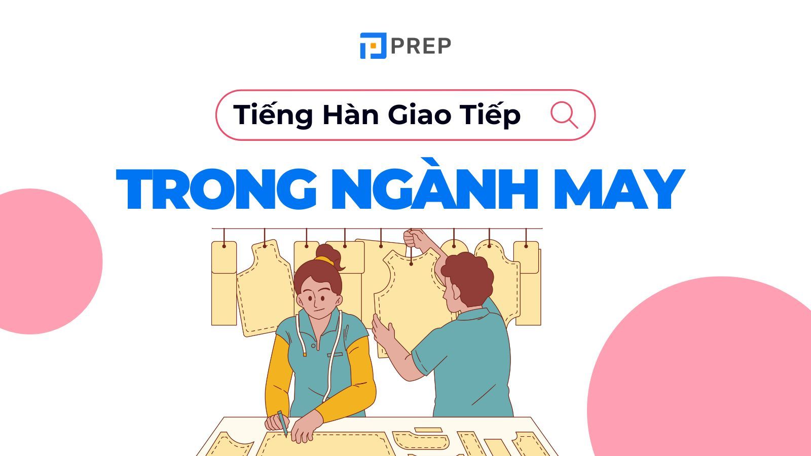 giao tiếp cơ bản tiếng Hàn trong ngành may