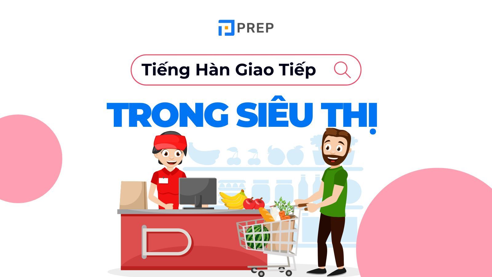 giao tiếp tiếng Hàn trong siêu thị