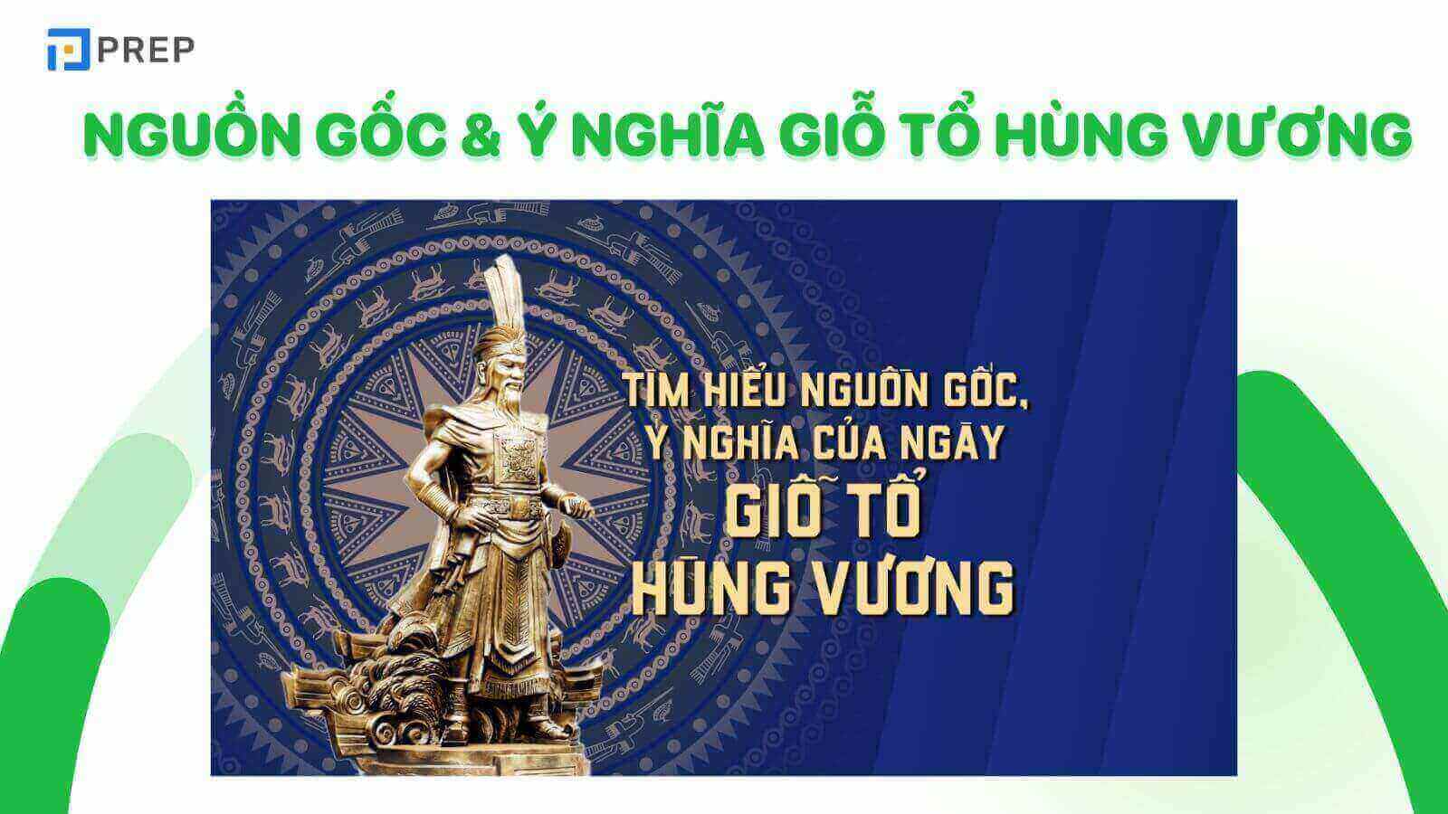 Nguồn gốc và ý nghĩa của Giỗ tổ Hùng Vương tiếng Trung