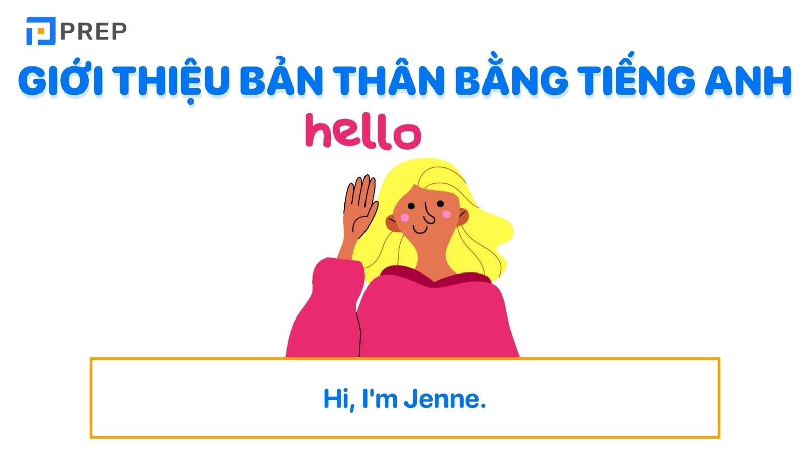 Giới thiệu bản thân bằng tiếng Anh