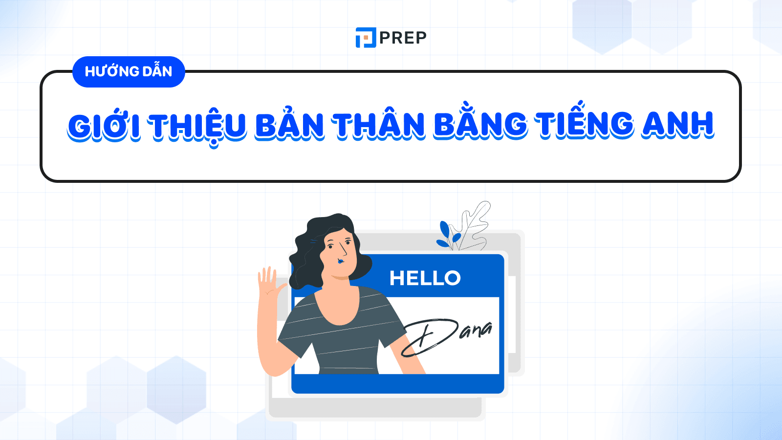 Giới thiệu bản thân bằng tiếng Anh