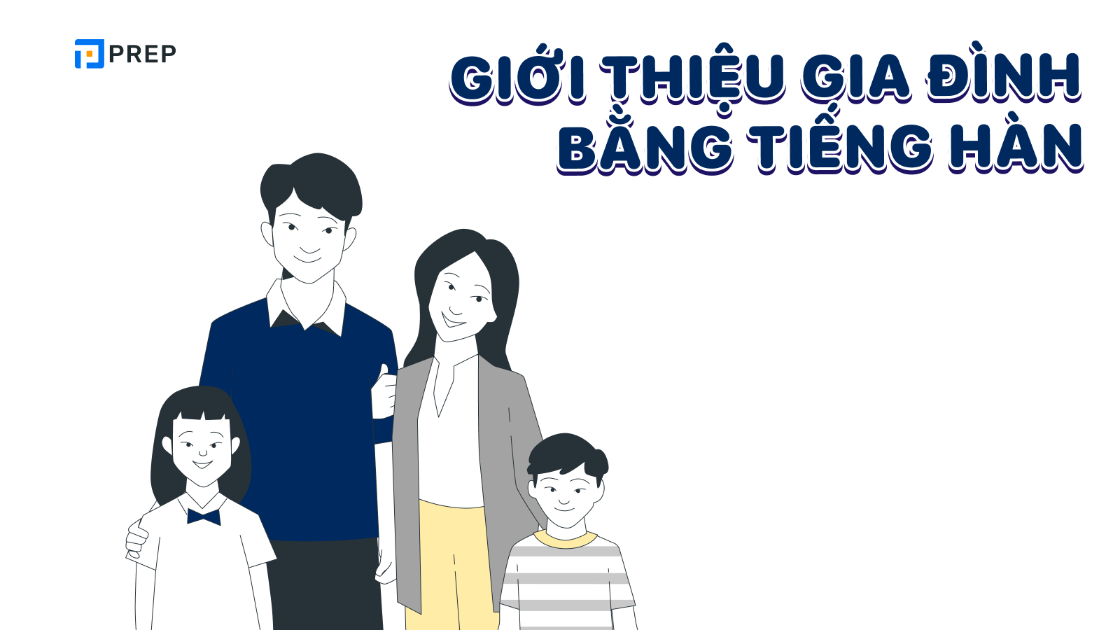 giới thiệu gia đình bằng tiếng Hàn, giới thiệu về gia đình bằng tiếng hàn