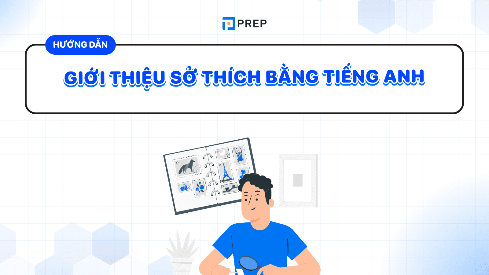 giới thiệu sở thích bằng tiếng anh
