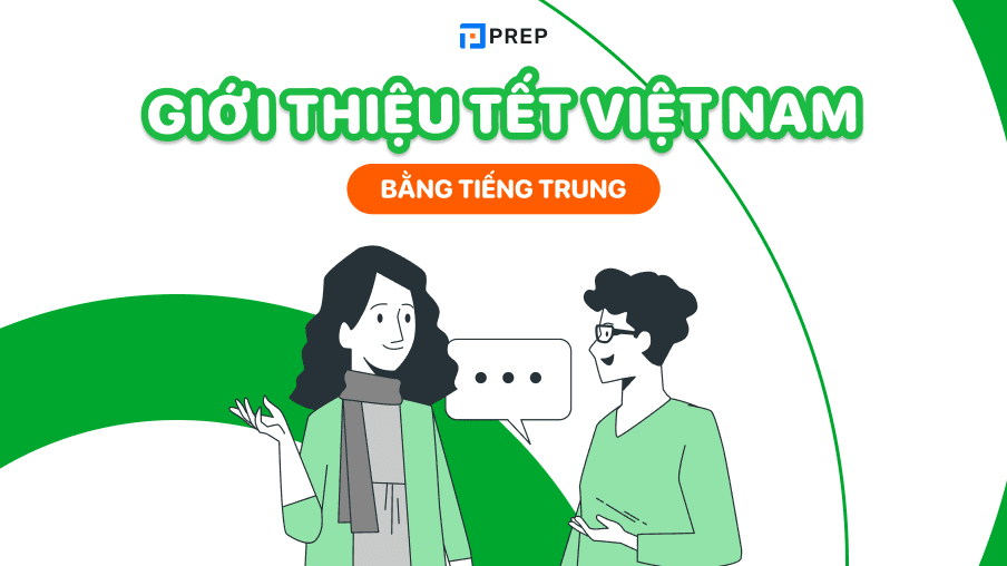 giới thiệu tết việt nam bằng tiếng trung