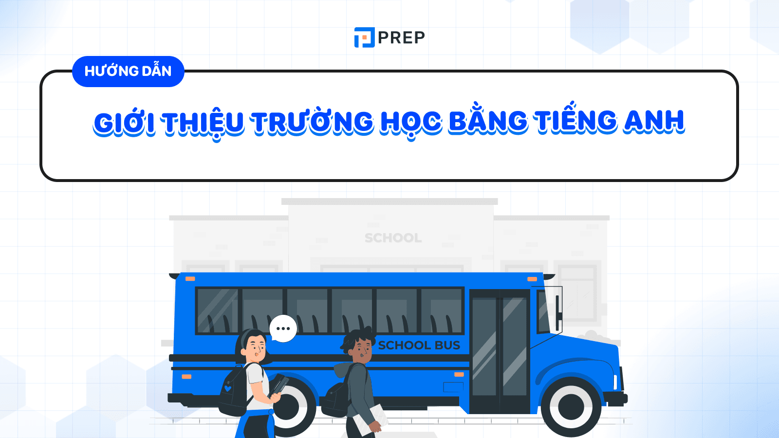 giới thiệu trường học bằng tiếng anh
