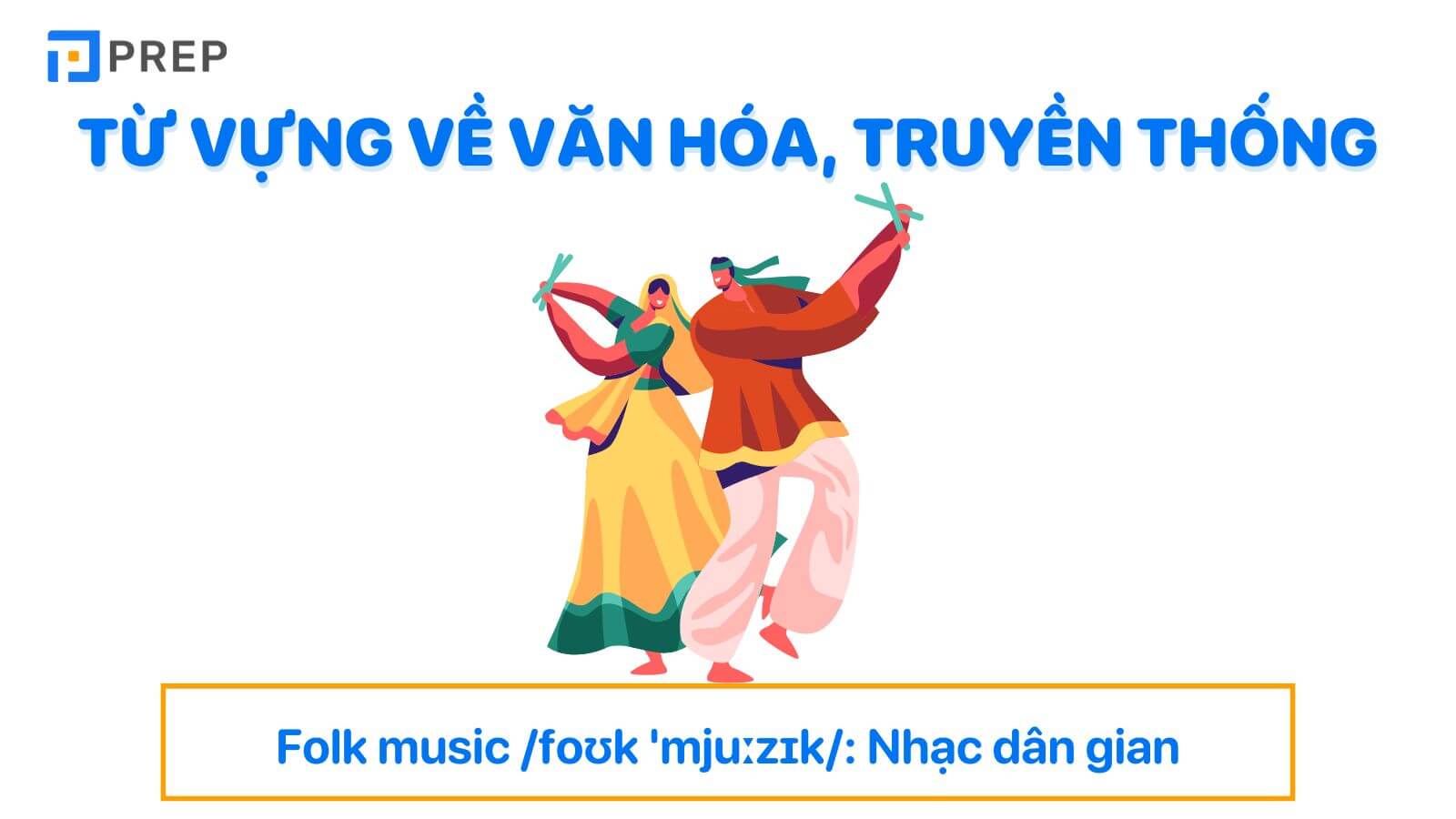 Giới thiệu Việt Nam bằng tiếng Anh: Văn hóa, truyền thống