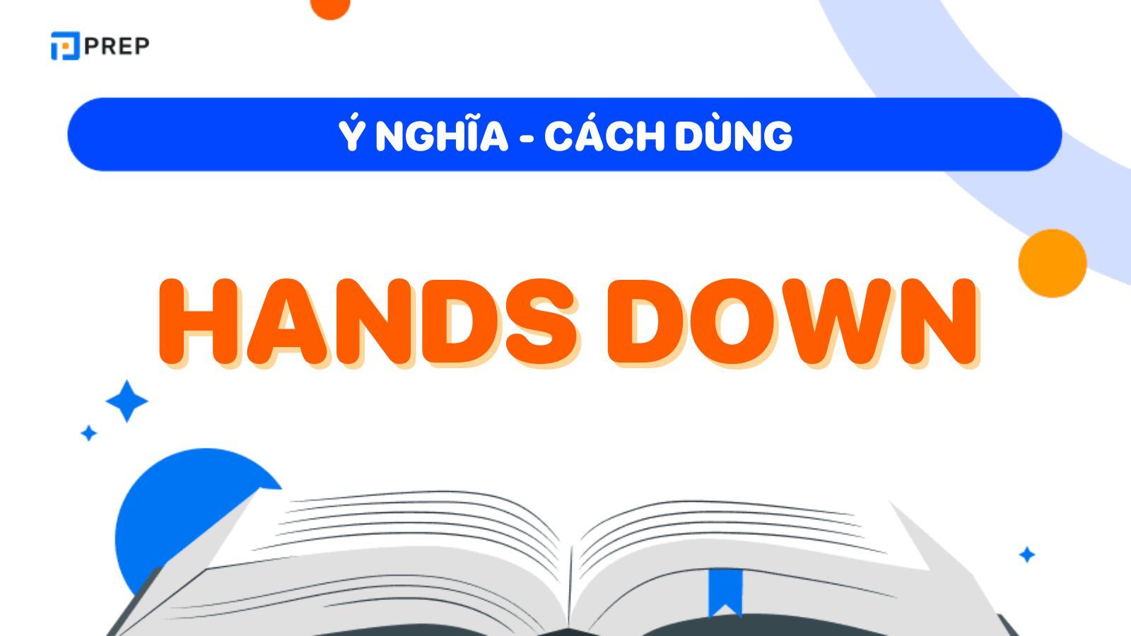 Hands down là gì?