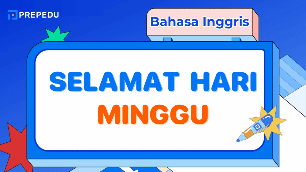 Ucapan Selamat Hari Minggu dalam Bahasa Inggris yang Natural & Tepat Konteks