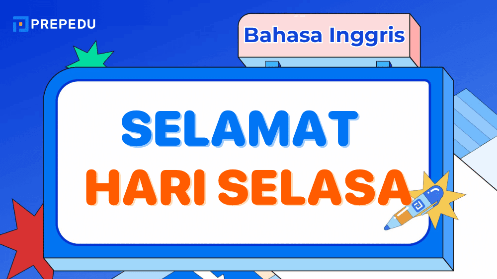 Upgrade Ucapan Selamat Hari Selasa Bahasa Inggris Anda