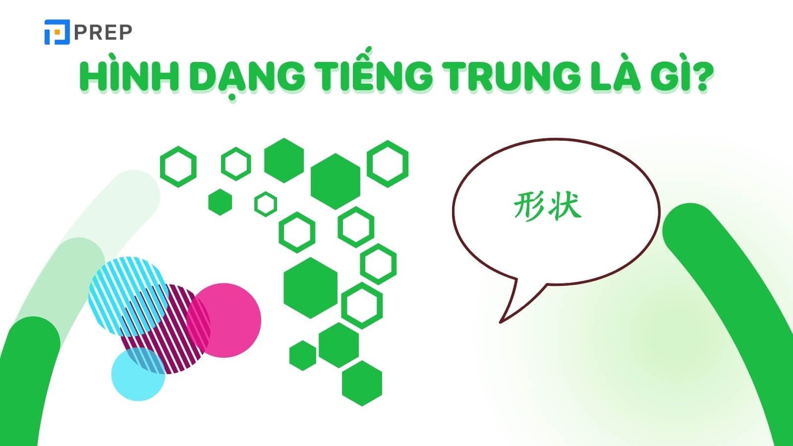 Hình dạng tiếng Trung là 形状
