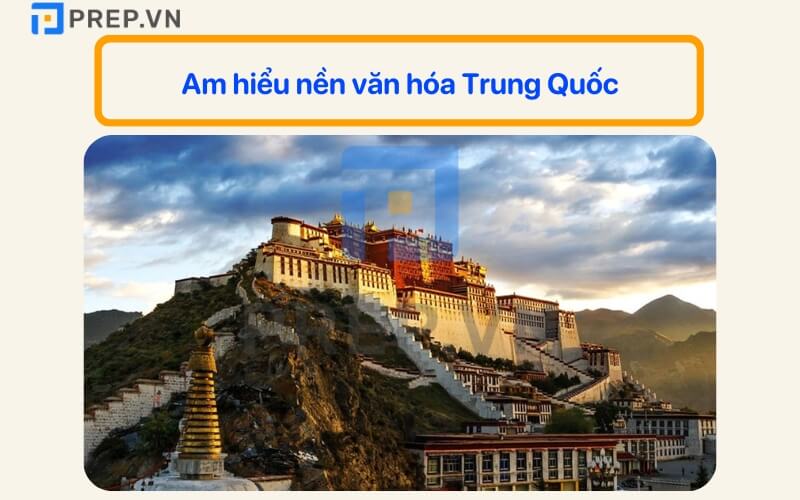 Học tiếng Trung giao tiếp giúp bạn am hiểu nền văn hóa Trung Quốc