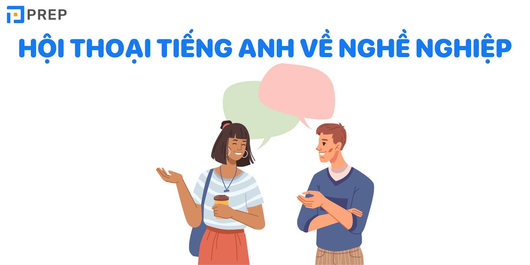 Đoạn hội thoại tiếng Anh nghề nghiệp phổ biến