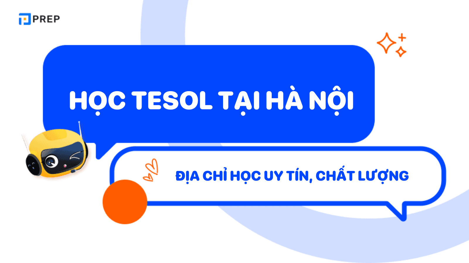 Top trung tâm học TESOL ở Hà Nội uy tín, chất lượng