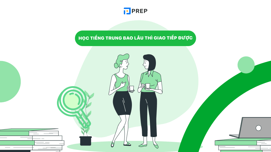 học tiếng trung bao lâu thì giao tiếp được