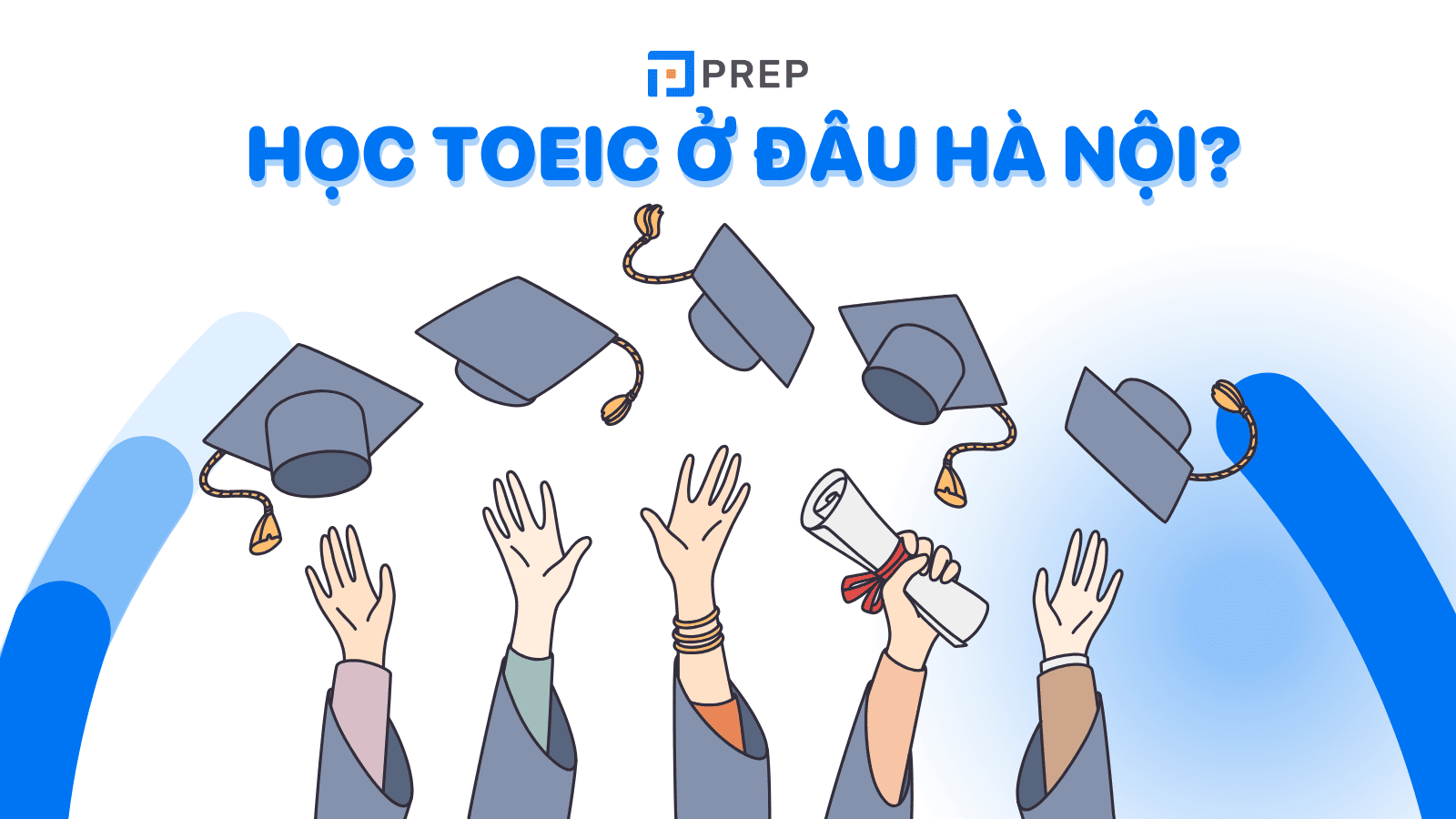 Học TOEIC ở đâu Hà Nội xịn nhất? Top 5 địa điểm học TOEIC chất lượng