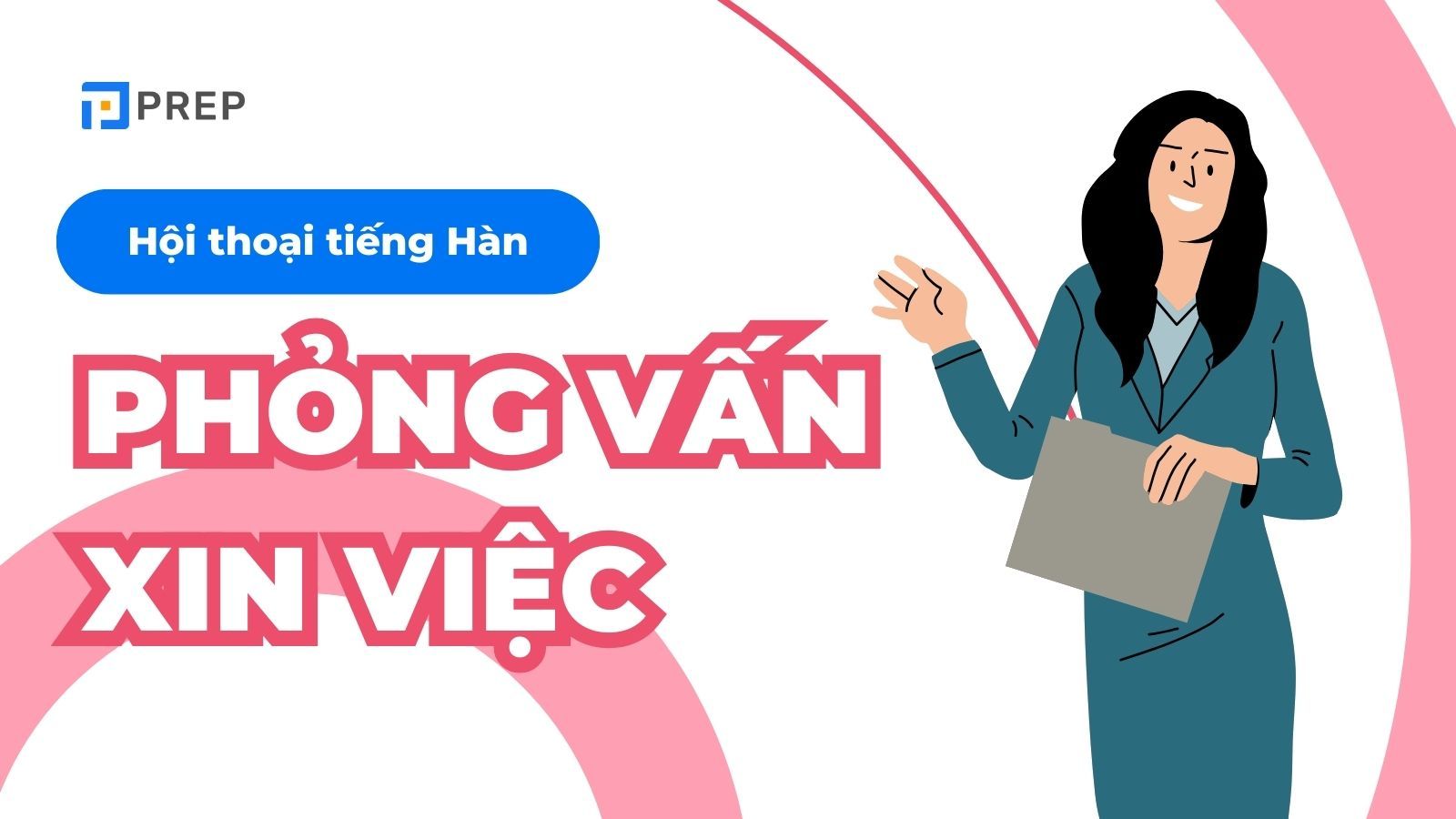 Hội thoại phỏng vấn xin việc bằng tiếng Hàn