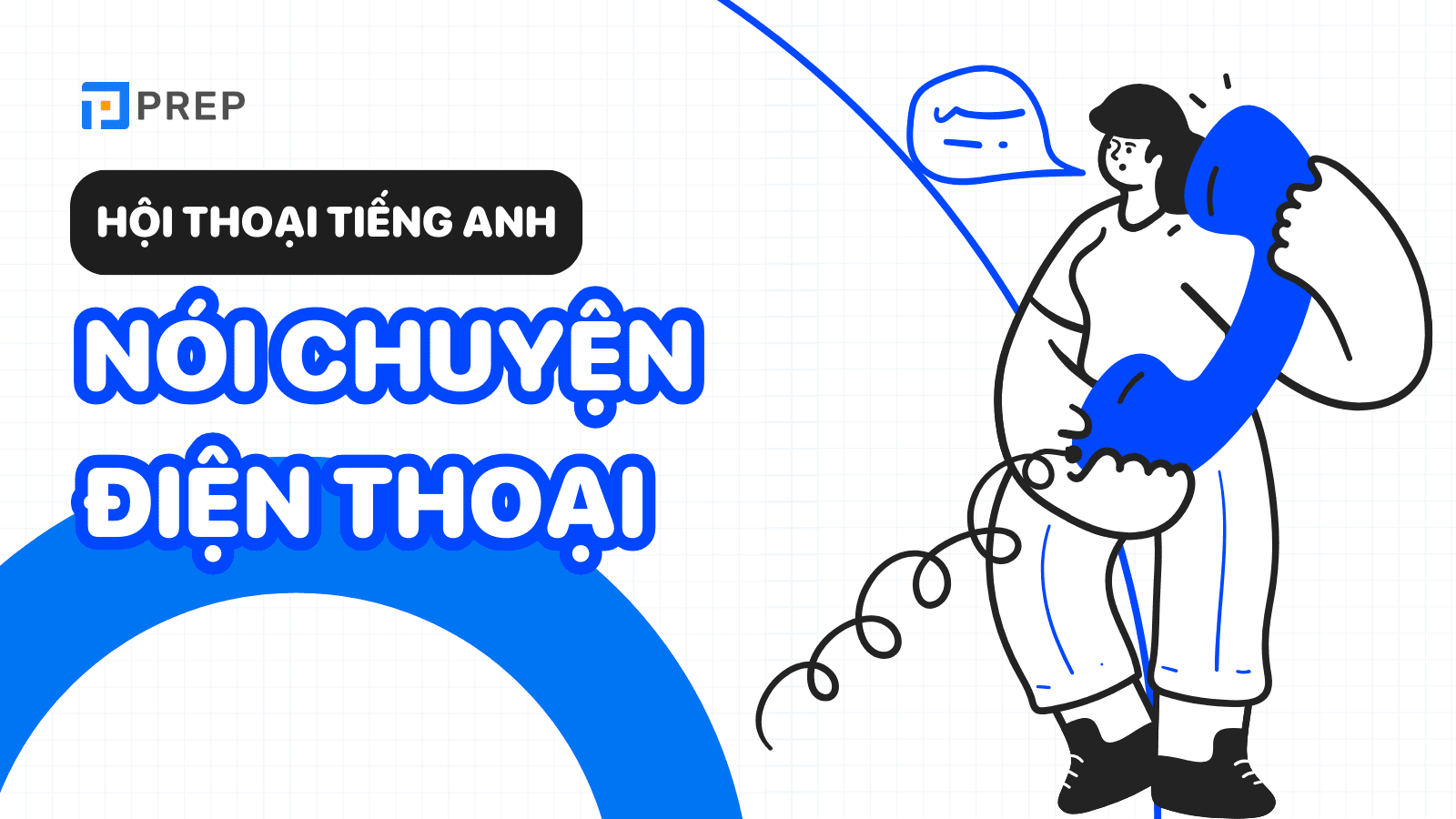 Tổng hợp hội thoại qua điện thoại bằng tiếng Anh