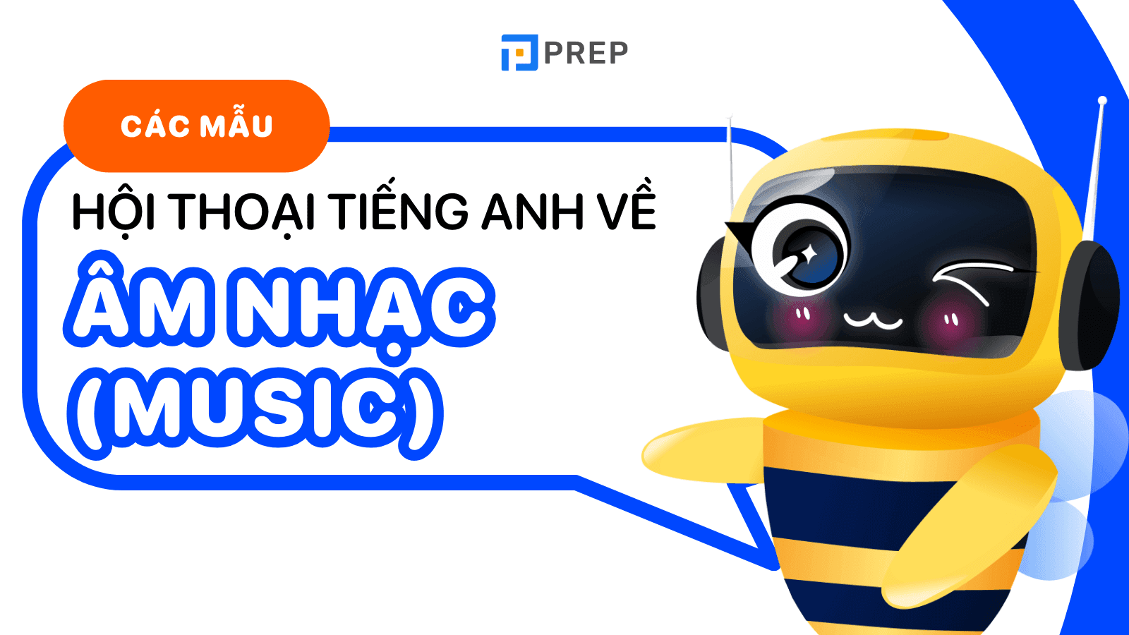 hội thoại tiếng anh về chủ đề âm nhạc