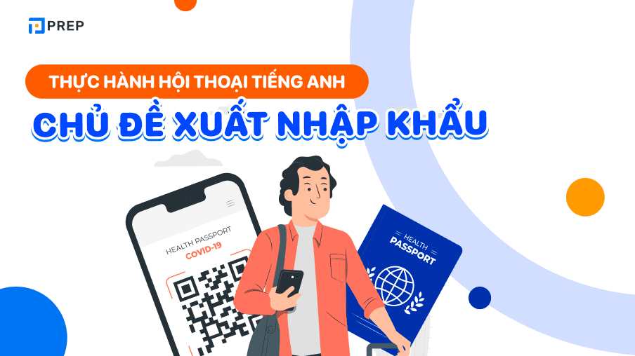 hội thoại tiếng anh xuất nhập khẩu