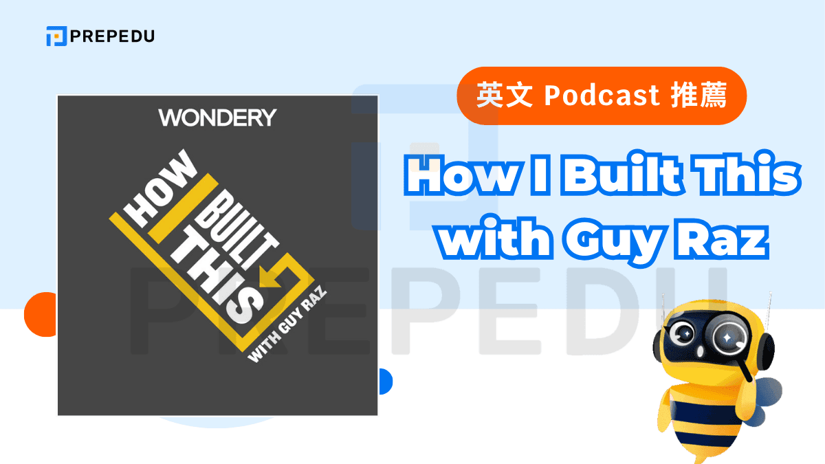 英文 podcast: How I Built This with Guy Raz