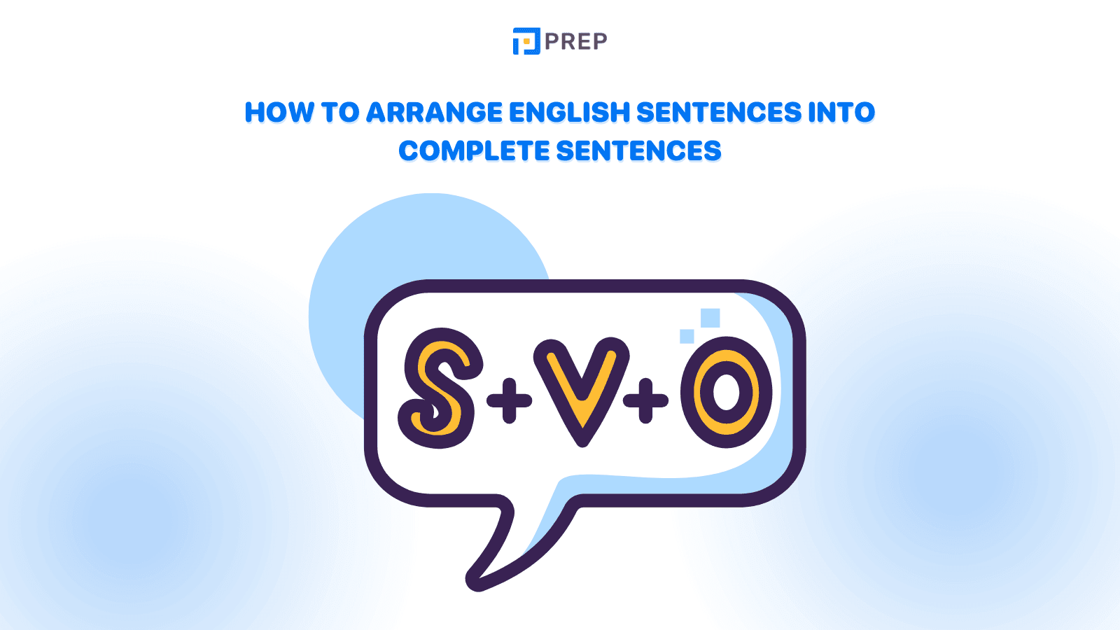 How to arrange english sentences into complete sentences