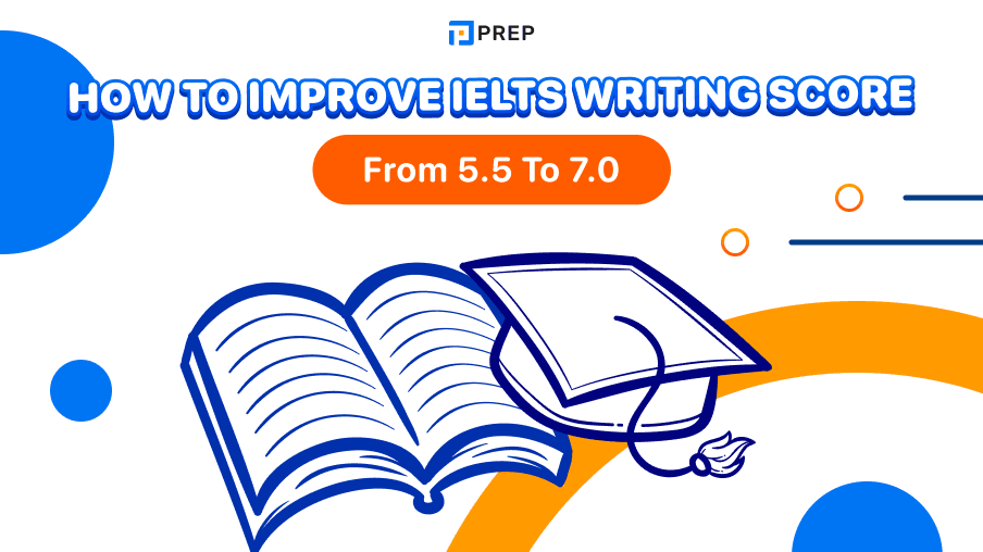 How to improve IELTS Writing score from 5.5 to 7.0