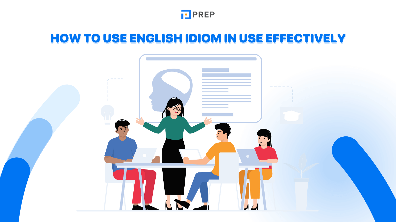 How to use English Idiom in Use Effectively
