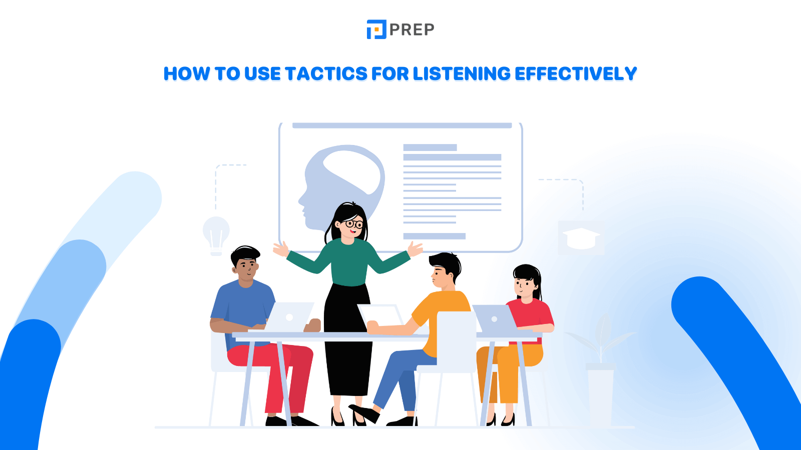 How to use Tactics for Listening effectively