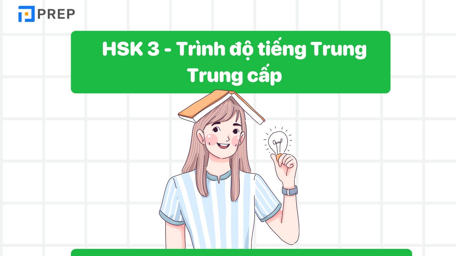 HSK 3 là một trong 6 cấp độ trong Kỳ thi năng lực Hán Ngữ