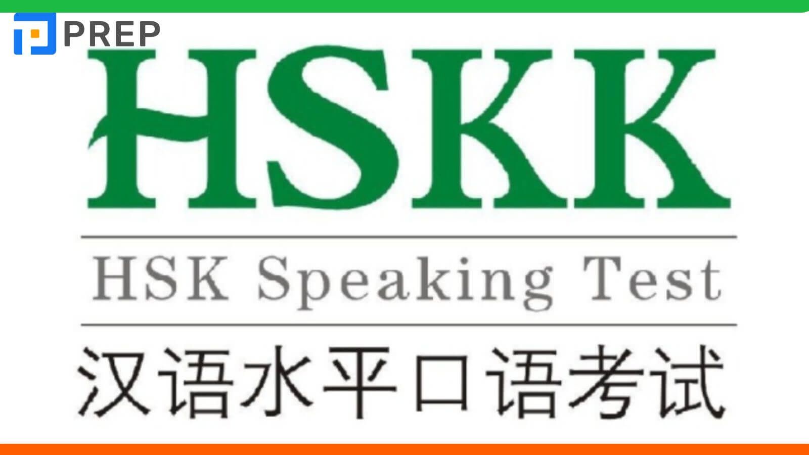 HSKK là gì - bài thi đánh giá năng lực khẩu ngữ tiếng Trung