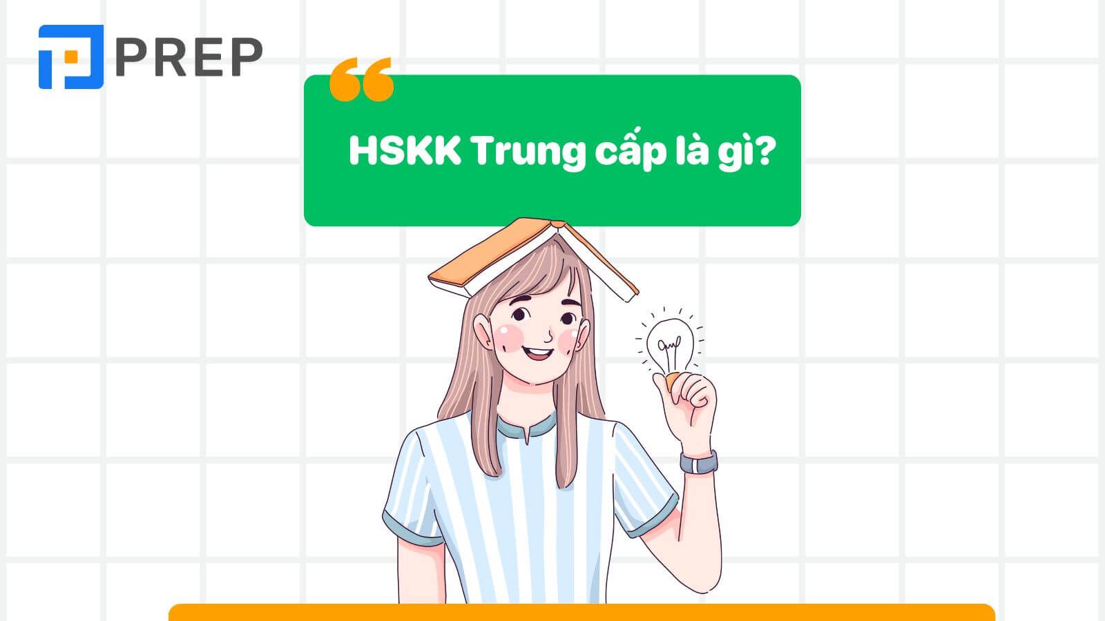 HSKK Trung cấp là gì?