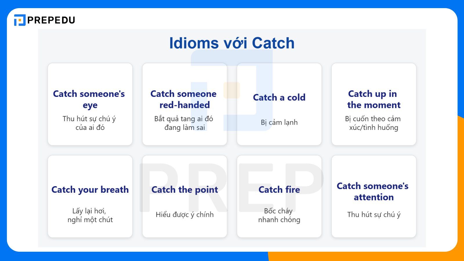 Idiom với Catch thường gặp