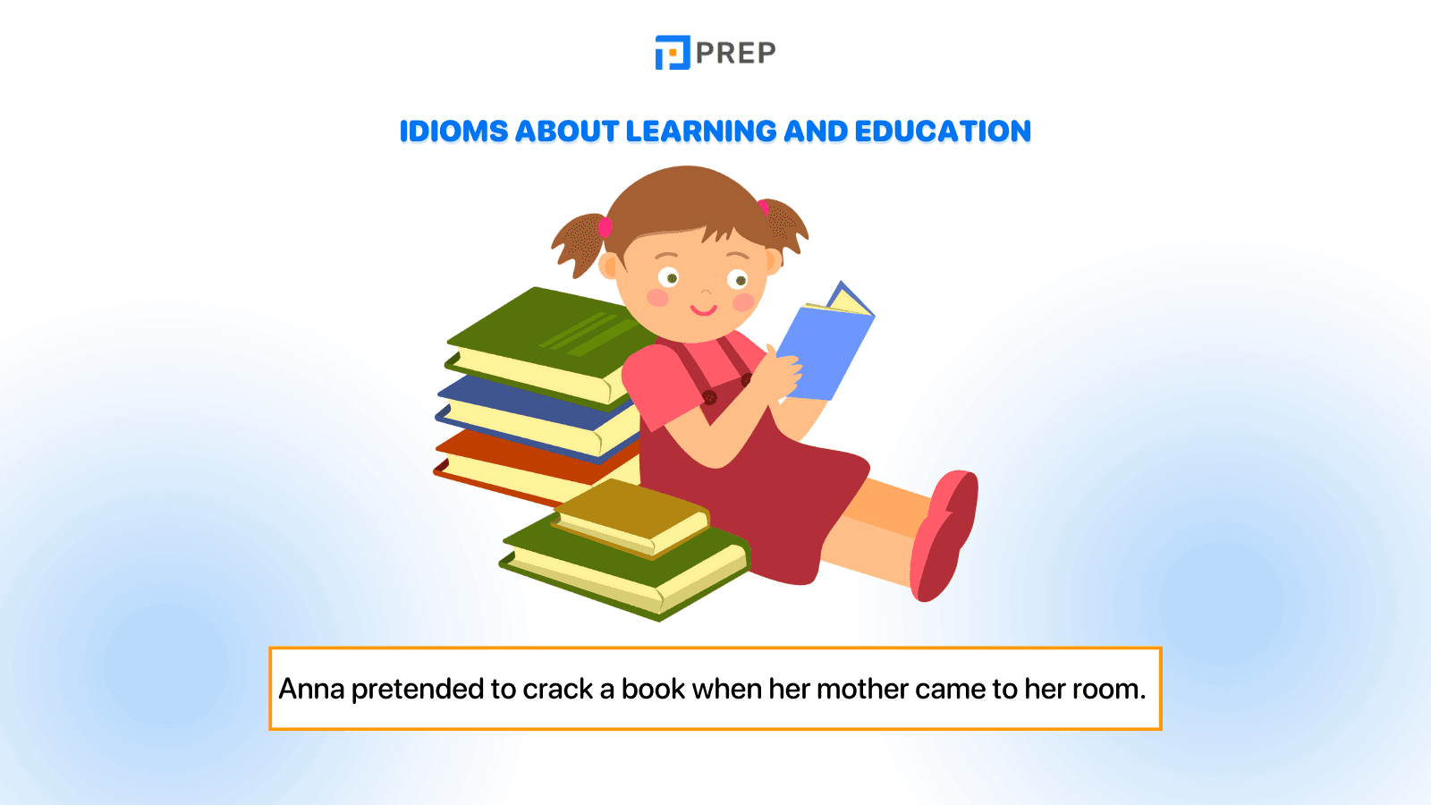 Idioms about learning and education