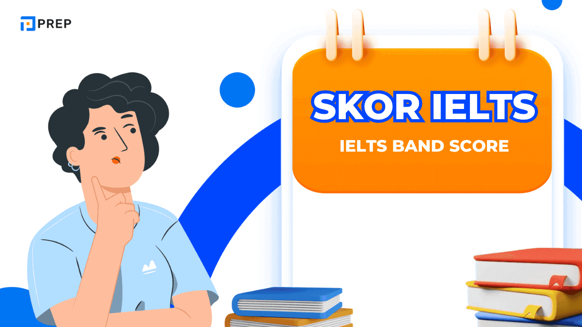 Panduan Terlengkap Skor IELTS: Cara Menghitung dan Arti Setiap Band (1-9)