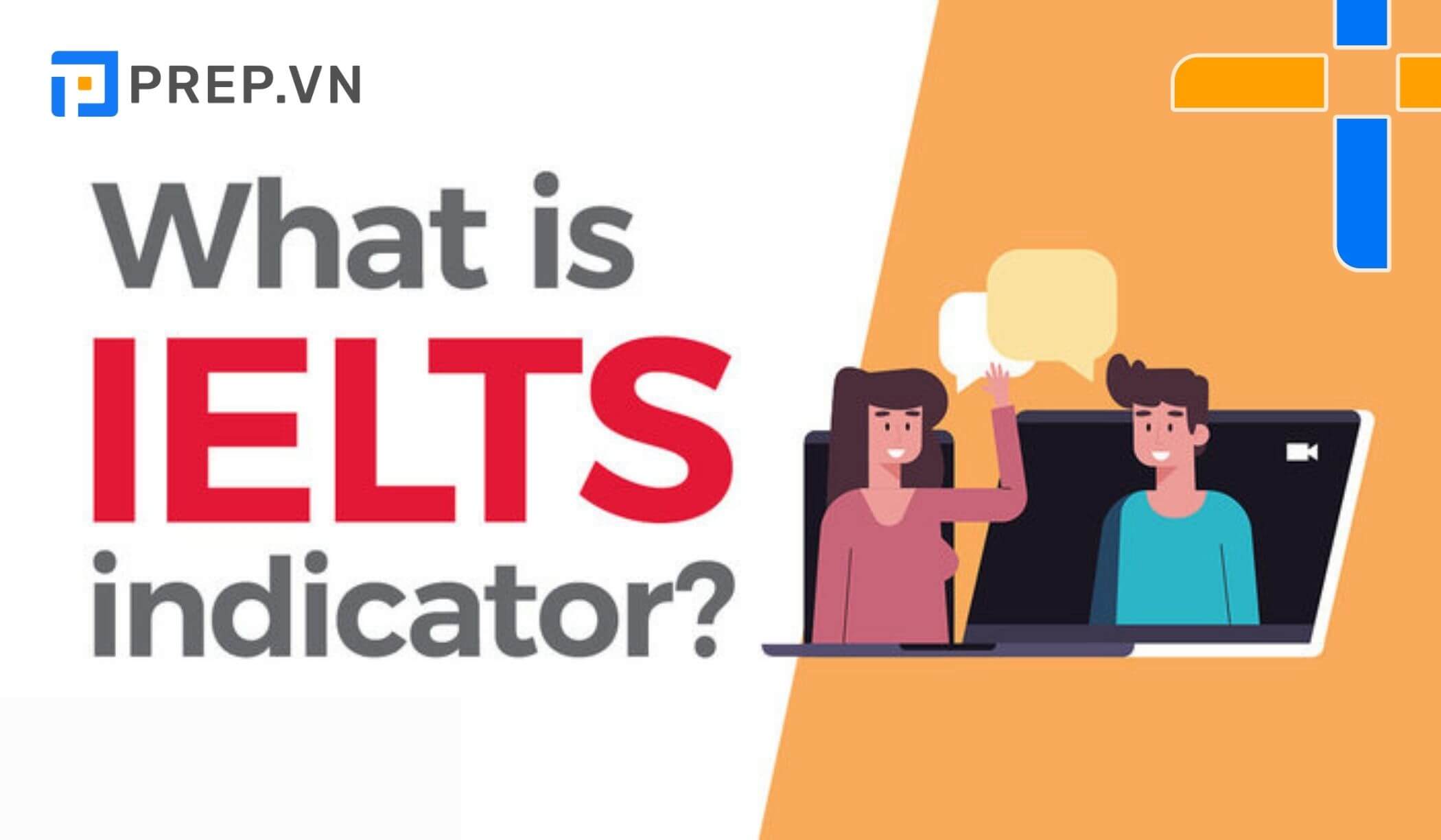 IELTS Indicator là gì?