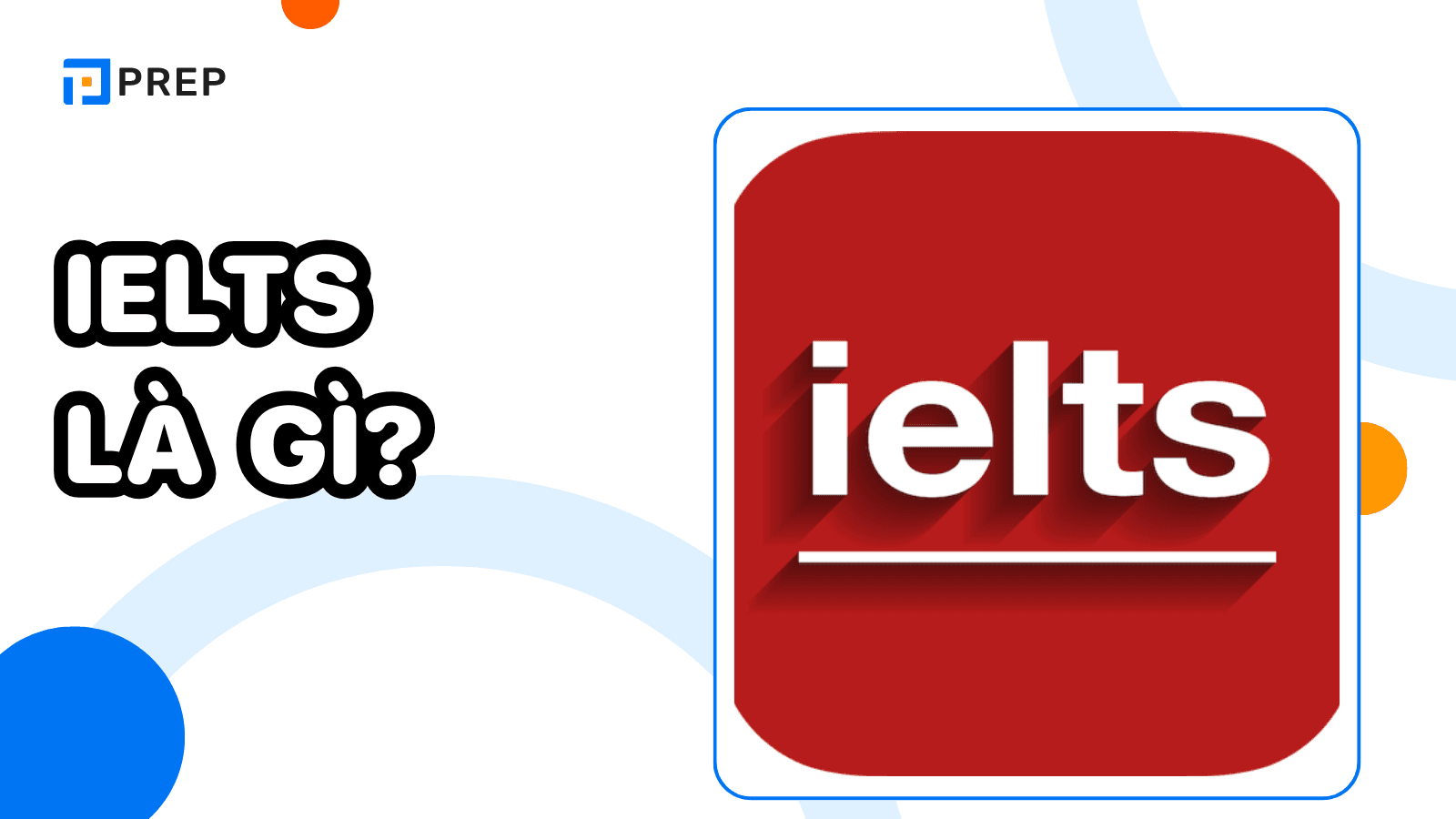 ielts-la-gi.png